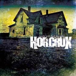 Horcrux (USA) : Death Will Find Me Alive